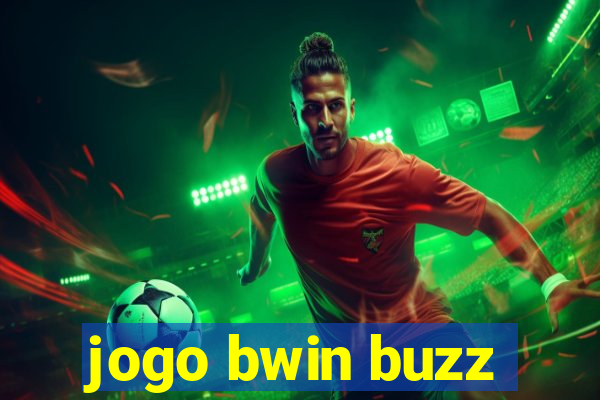 jogo bwin buzz